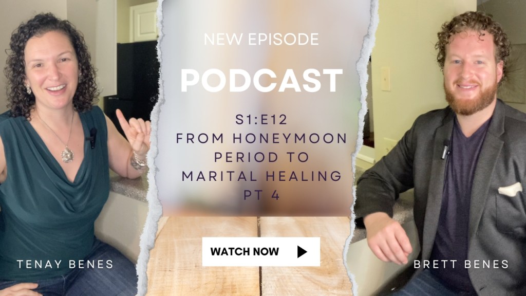 From Honeymoon Period to Marital Healing Pt4&nbsp;(S1:E12)