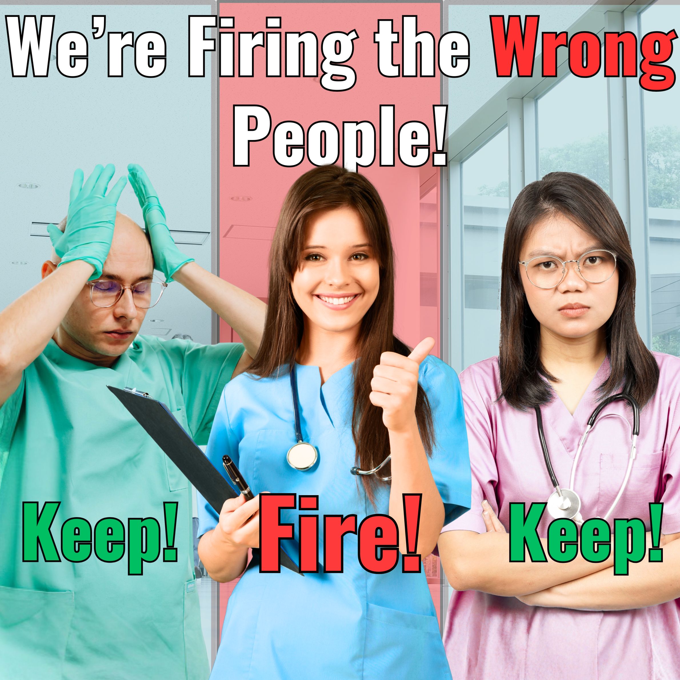 We’re Firing the Wrong People